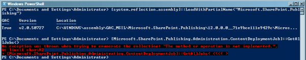 NotImplementedException from ContentDeploymentJob.GetAllJobs() in PowerShell NotImplementedException from ContentDeploymentJob.GetAllJobs() in PowerShell