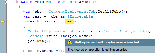 NotImplementedException from ContentDeploymentJob.GetAllJobs() in Console Application NotImplementedException from ContentDeploymentJob.GetAllJobs() in Console Application